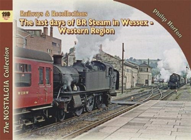 Last Days of BR steam in Wessex - Western Region
