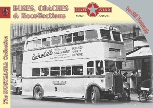 Buses, Coaches & Recollections Silver Star