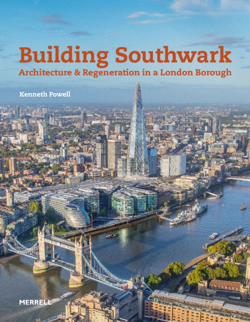 Building Southwark: Architecture and Regeneration in a London Borough