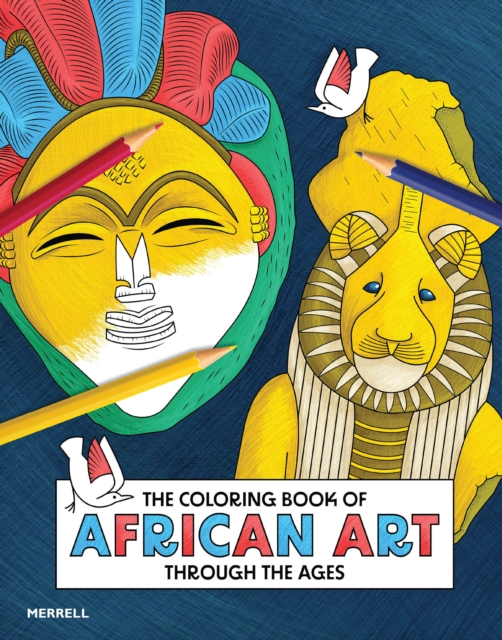 The Coloring Book of African Art Through the Ages