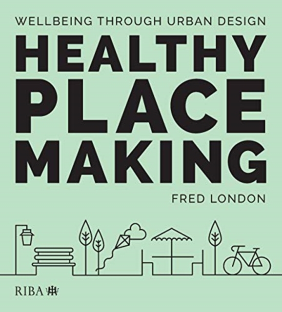 Healthy Placemaking