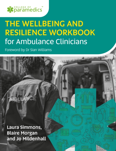 Wellbeing and Resilience Workbook for Ambulance Clinicians