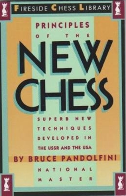 Principles Of The New Chess