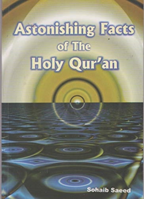 Astonishing Facts of the Holy Qur'an