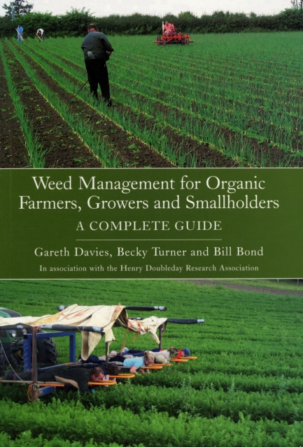 Weed Management for Organic Farmers, Growers and Small Holders: a Complete Guide