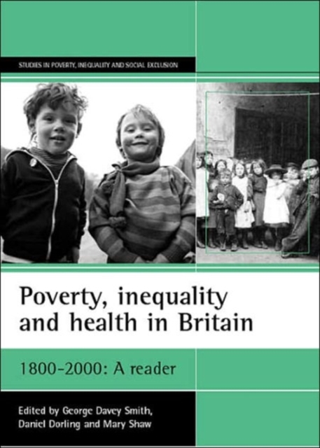 Poverty, inequality and health in Britain: 1800-2000