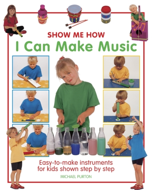 Show Me How: I Can Make Music