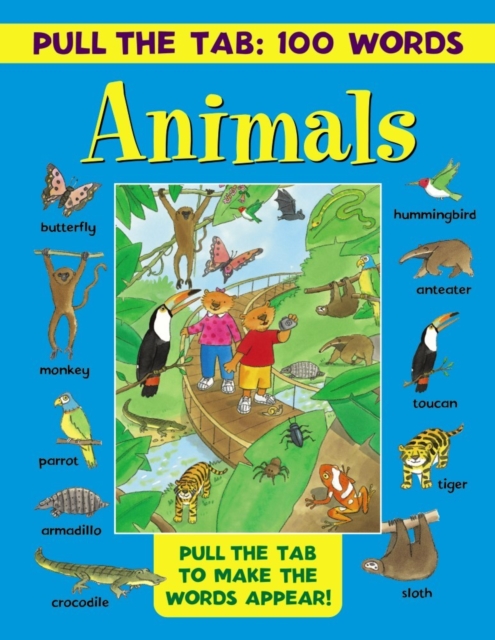 Pull the Tab 100 Words: Animals