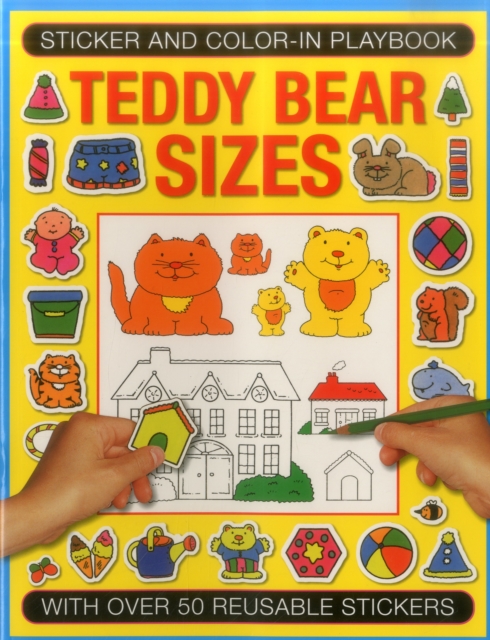 Sticker and Color-in Playbook: Teddy Bear Sizes