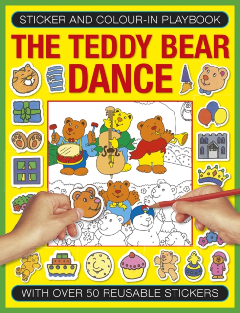Sticker and Colour-in Playbook: The Teddy Bear Dance