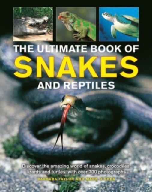 Snakes and Reptiles, Ultimate Book of