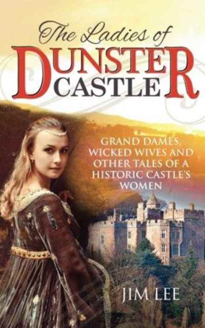 Ladies of Dunster Castle