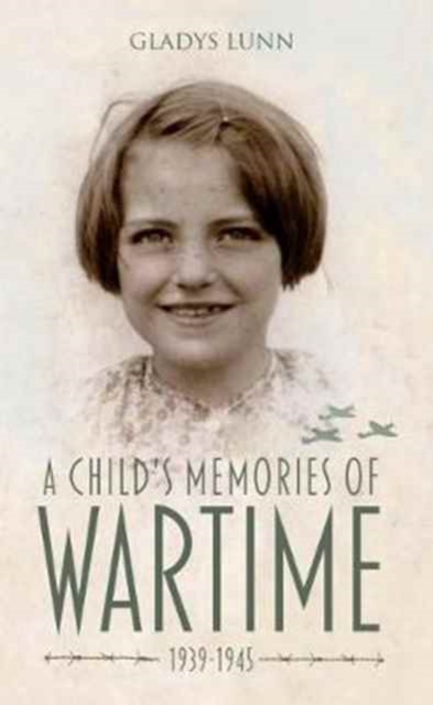 Child's Memories of Wartime