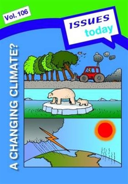 Changing Climate Issues Today Series