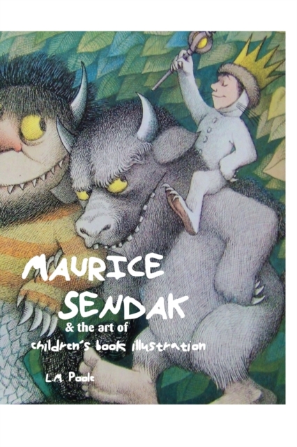 Maurice Sendak and the Art of Children's Book Illustration