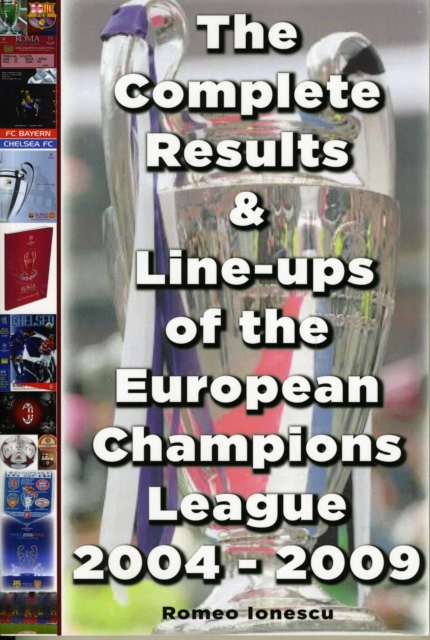 Complete Results and Line-ups of the European Champions League 2004-2009