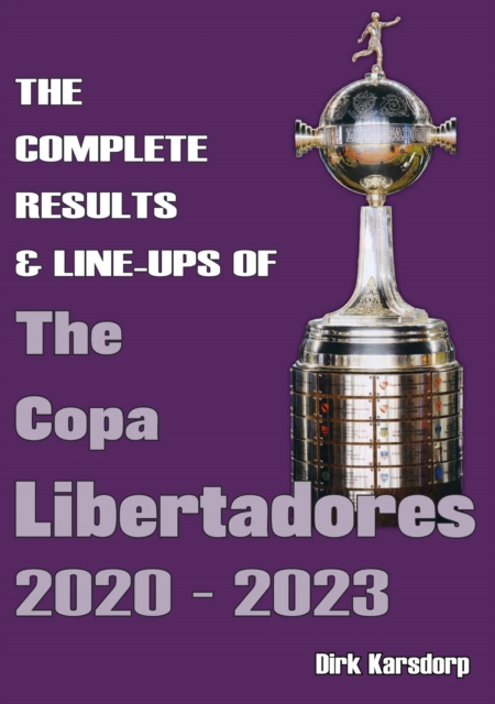 Complete Results & Line-ups of the Copa Libertadores 2020-2023