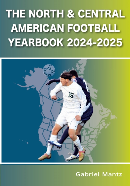 North & Central American Football Yearbook 2024-2025
