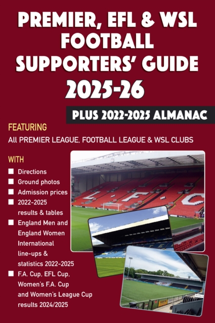 Premier, EFL &WSL Football Supporters' Guide & Yearbook 2025-26 + 2022-2025 Almanac