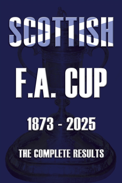 Scottish F.A. Cup 1873-2025
