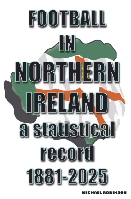 Football in Northern Ireland 1881-2025