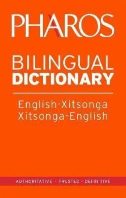 Pharos English-Xitsonga/Xitsonga-English Bilingual Dictionary