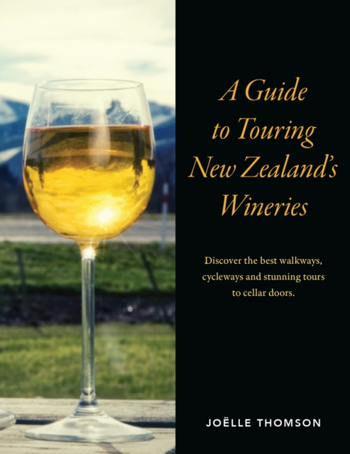 Guide to Touring New Zealand Wineries