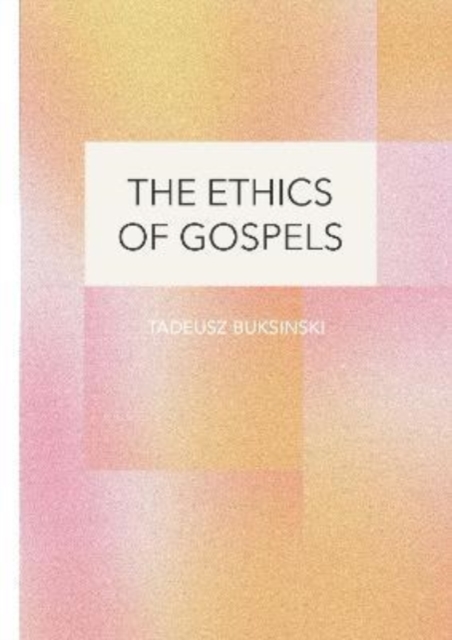 Ethics of Gospels