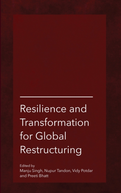 Resilience and Transformation for Global Restructuring