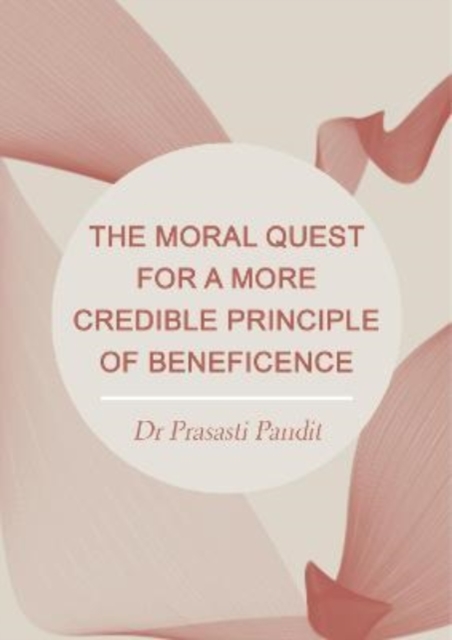 Moral Quest for a More Credible Principle of Beneficence