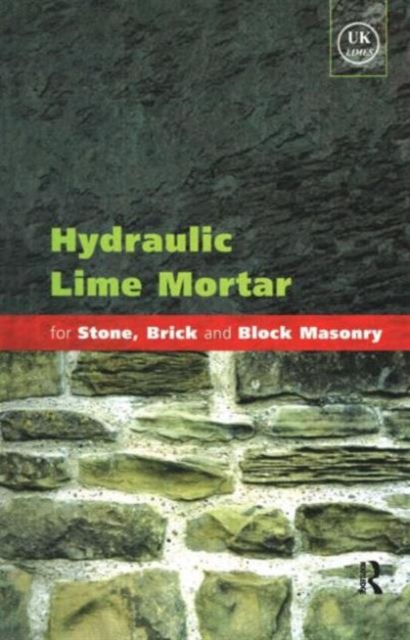 Hydraulic Lime Mortar for Stone, Brick and Block Masonry