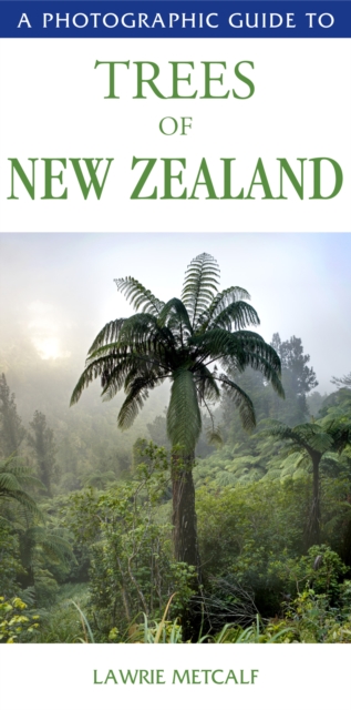 Photographic Guide to the Trees of New Zealand