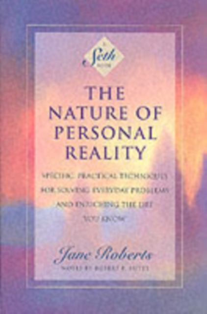 The Nature of Personal Reality