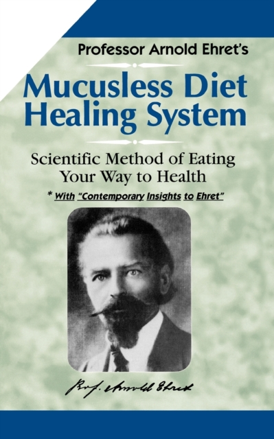 Mucusless Diet Healing System