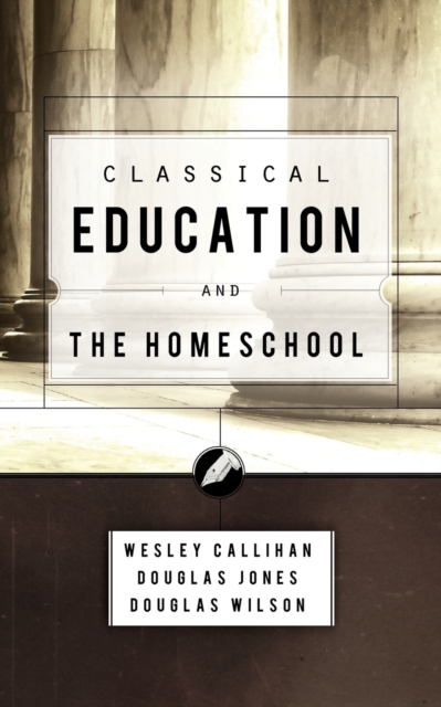 Classical Education and the Homeschool