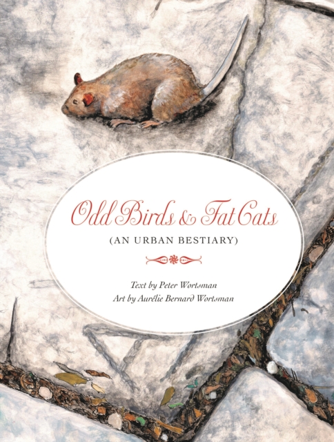 Odd Birds & Fat Cats (An Urban Bestiary)