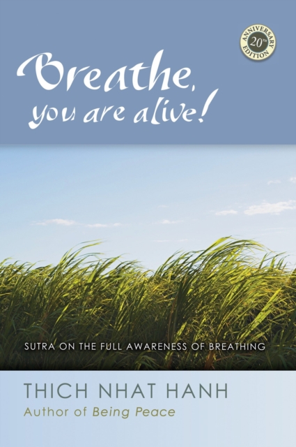 Breathe, You Are Alive