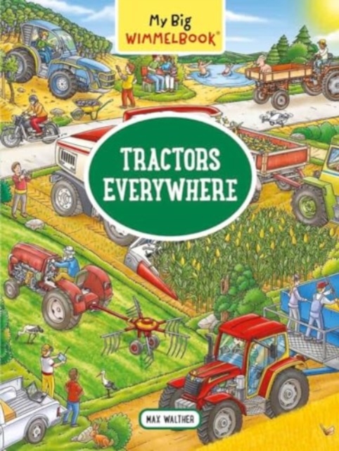 My Big Wimmelbook® - Tractors Everywhere