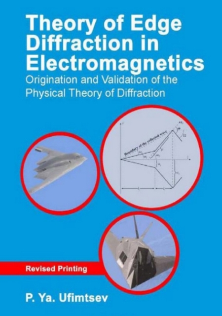 Theory of Edge Diffraction in Electromagnetics