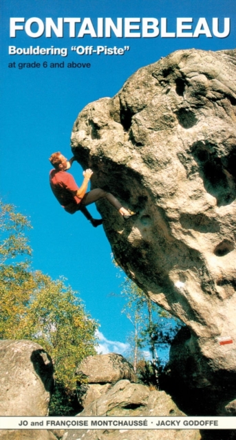 Fontainebleau Bouldering Off-Piste