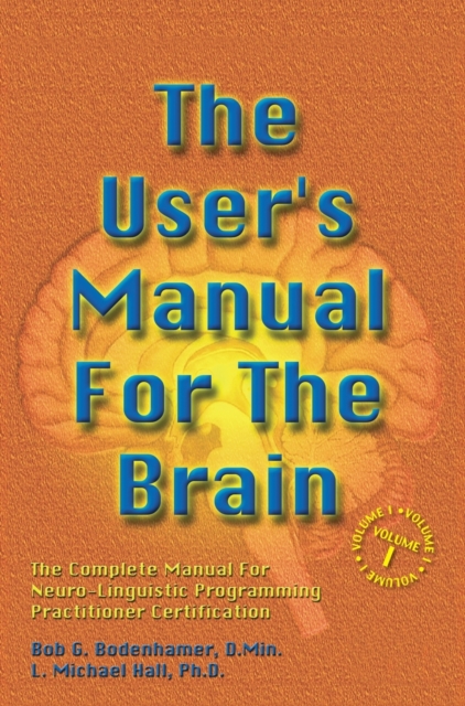 User's Manual For The Brain Volume I