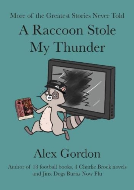 Raccoon Stole My Thunder