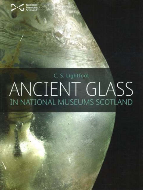 Ancient Glass in the National Museums of Scotland