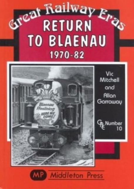Return to Blaenau 1970-82