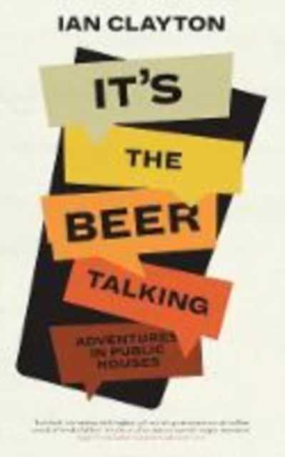 It's The Beer Talking