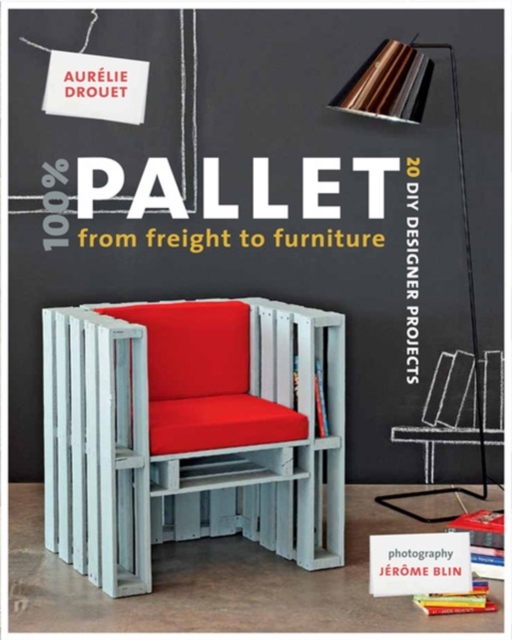 100% Pallet: from Freight to Furniture