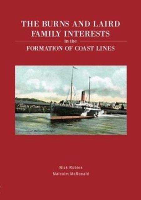 Burns and Laird Family Interests in the Formation of Coast Lines