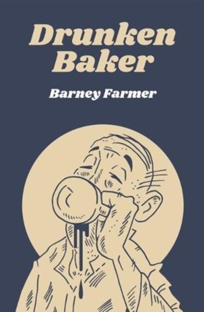 Drunken Baker