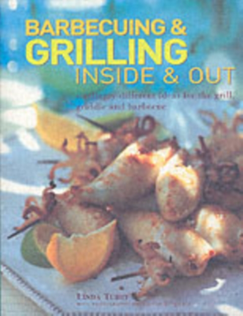 Barbecuing and Grilling Inside and Out