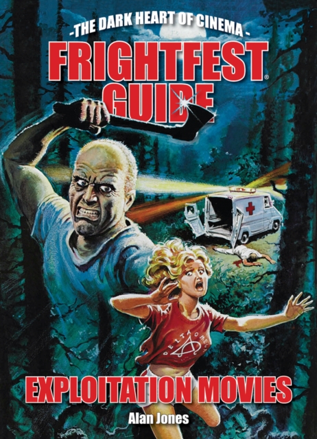 Frightfest Guide To Exploitation Movies